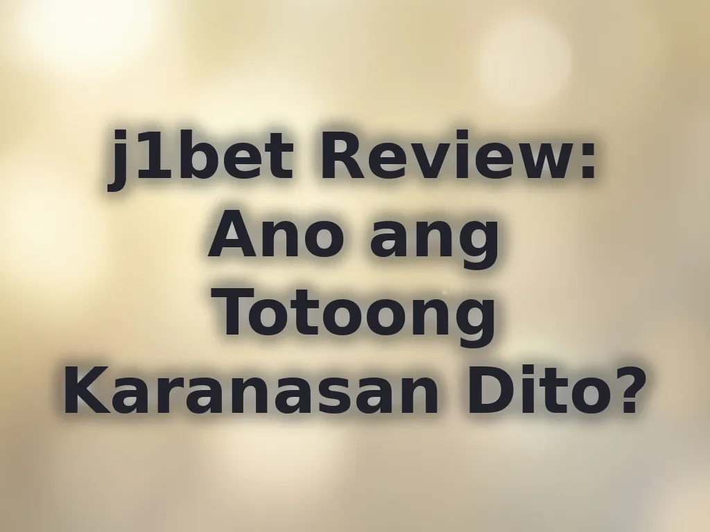Review ng j1bet